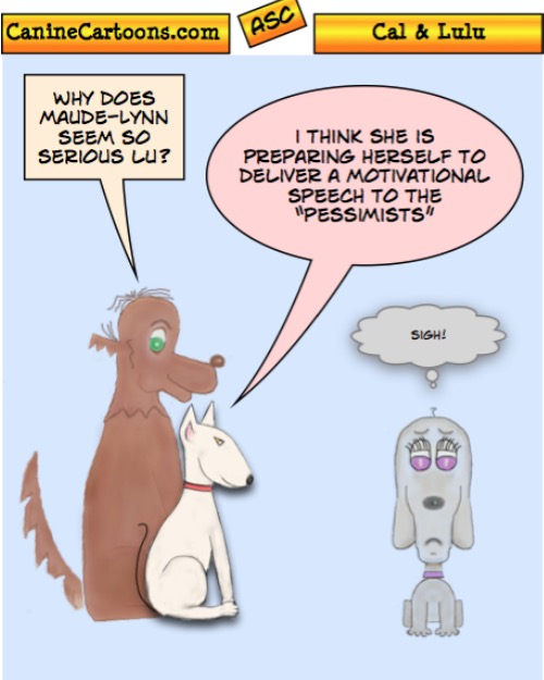 IS MAUDE IS ALWAYS LOOKING ON THE BRIGHT SIDE OF THINGS?